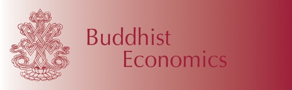 Buddhist Economics. What is it and why now?